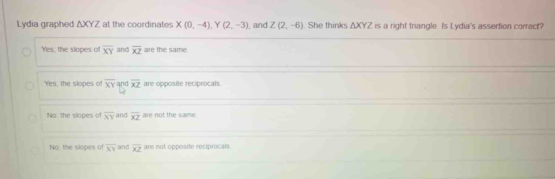 lydia graphed \\(\\delta xyz\\) at the coordinates \\(x(0, -4)\\), \\(y…