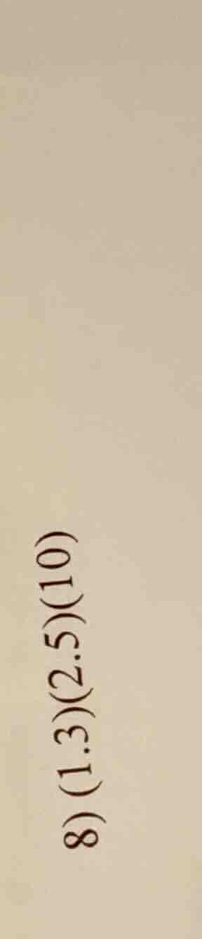 8) (1.3)(2.5)(10)