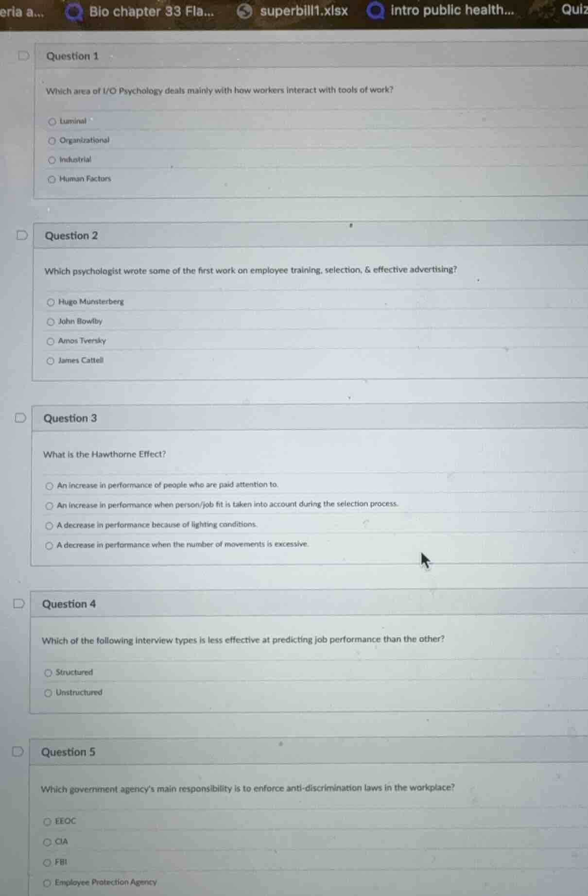 question 1 which area of i/o psychology deals mainly with how workers i…