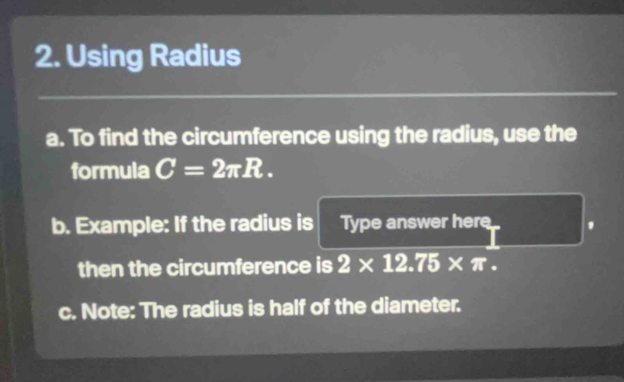 2. using radius a. to find the circumference using the radius, use the …