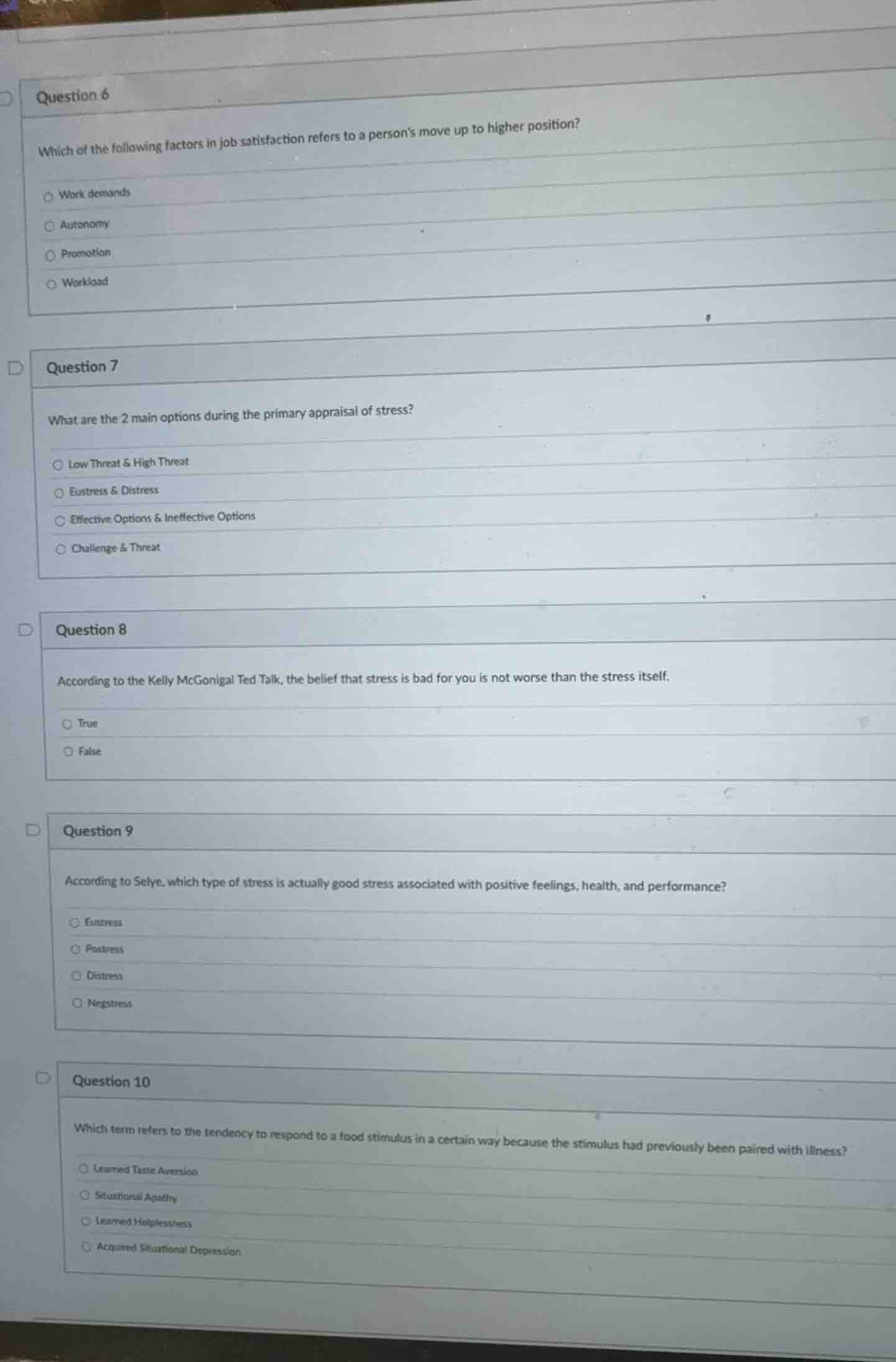 question 6 which of the following factors in job satisfaction refers to…