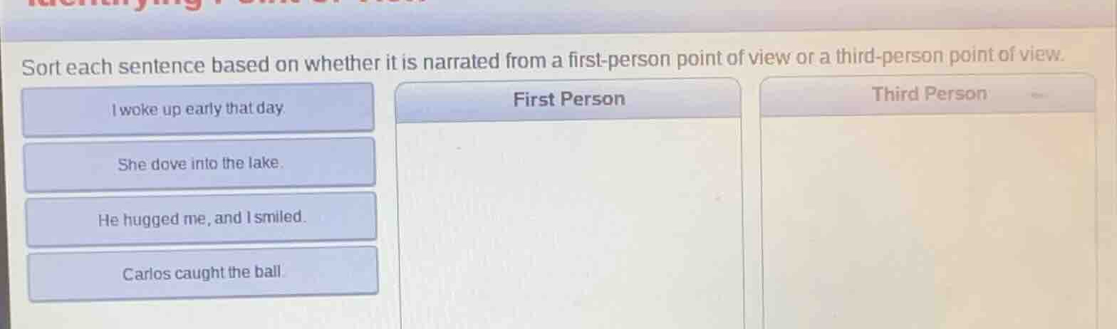 sort each sentence based on whether it is narrated from a first-person …