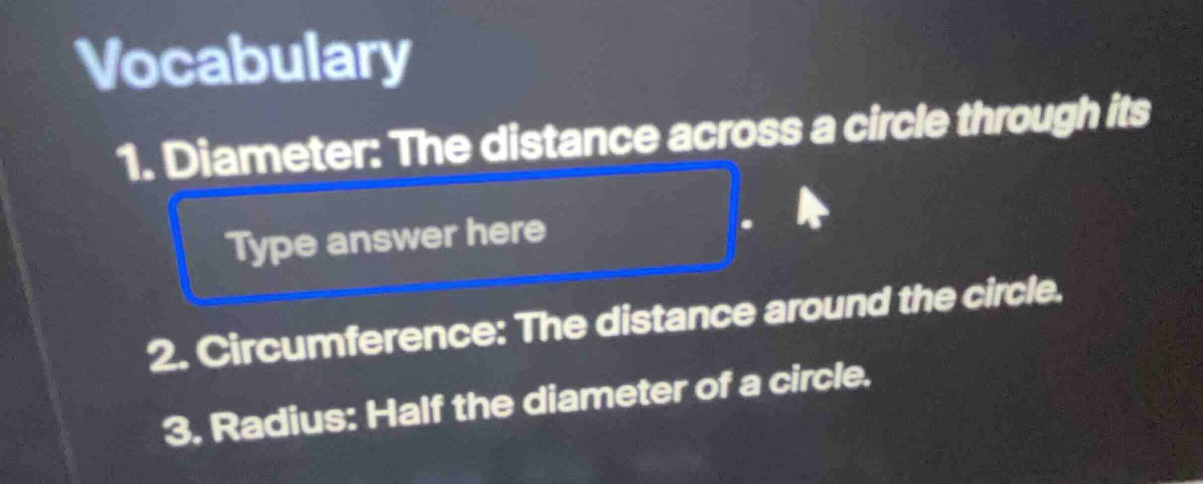 vocabulary 1. diameter: the distance across a circle through its type a…