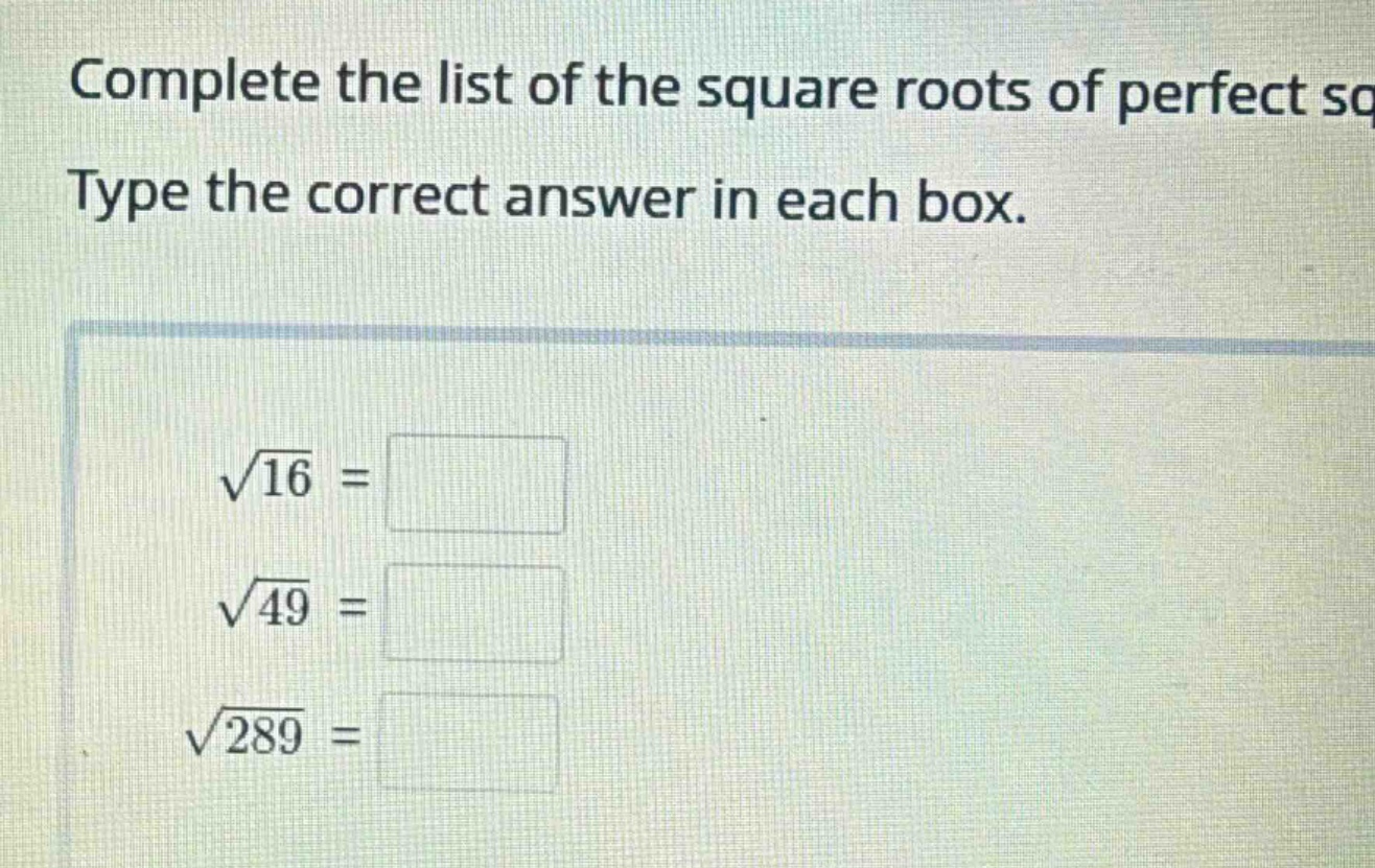 complete the list of the square roots of perfect squares. type the corr…