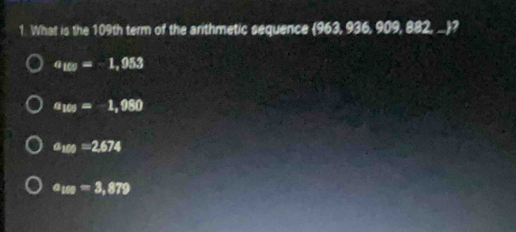 1. what is the 109th term of the arithmetic sequence \\(963, 936, 909, …