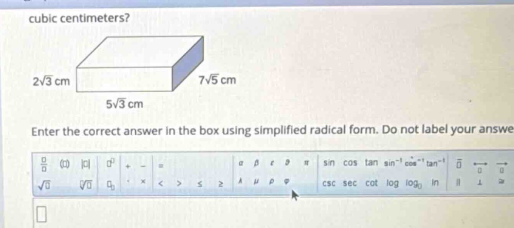 cubic centimeters? image of a rectangular prism with dimensions: height…