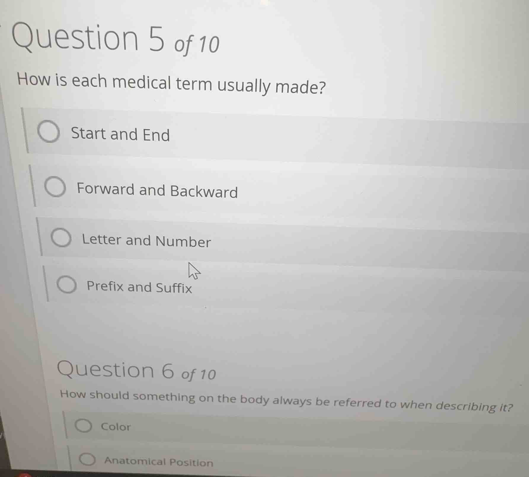 question 5 of 10 how is each medical term usually made? start and end f…