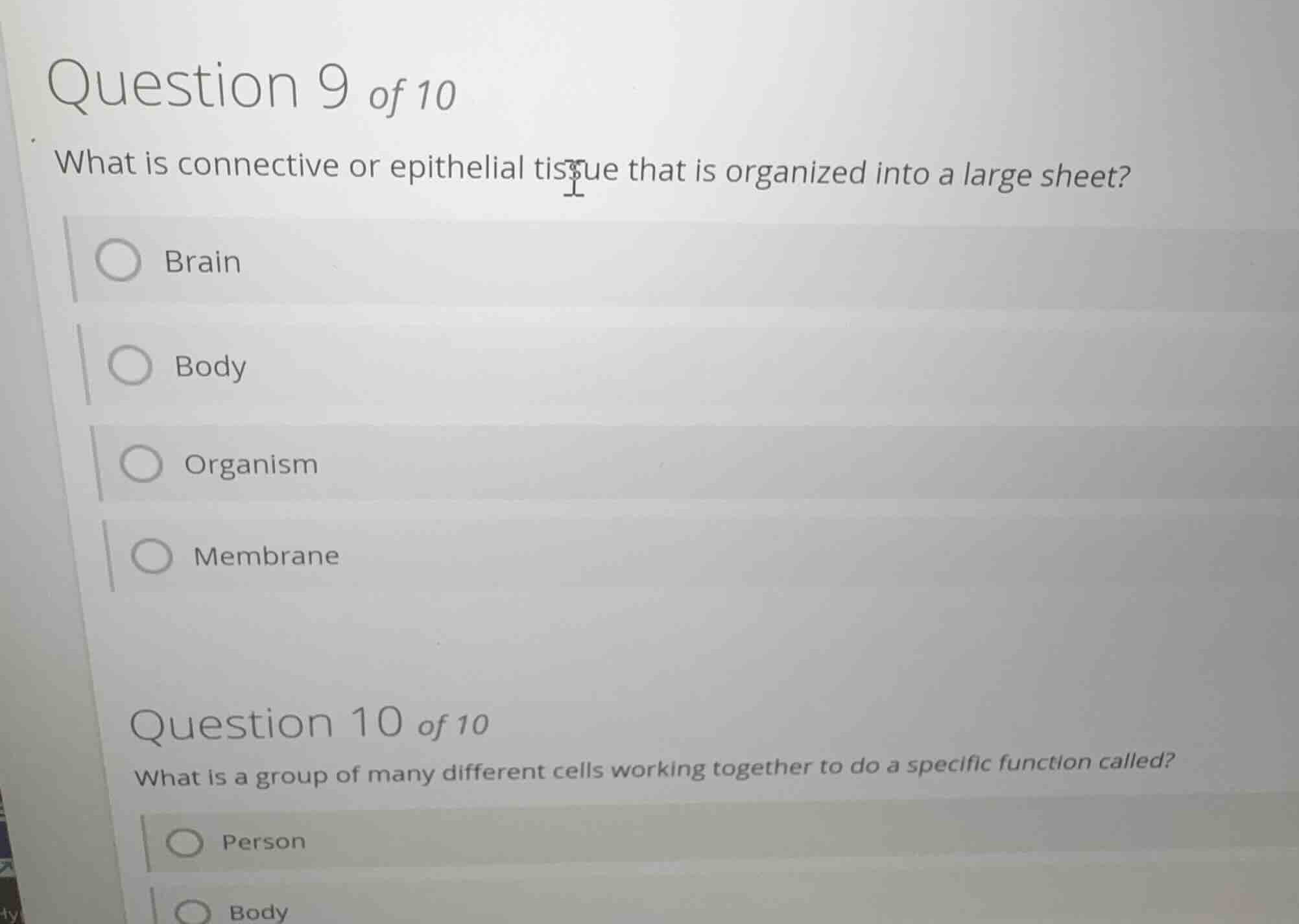 question 9 of 10 what is connective or epithelial tissue that is organi…