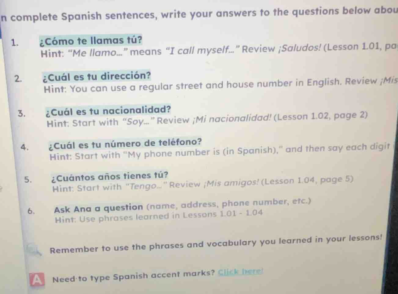 in complete spanish sentences, write your answers to the questions belo…
