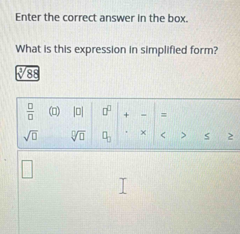 enter the correct answer in the box. what is this expression in simplif…