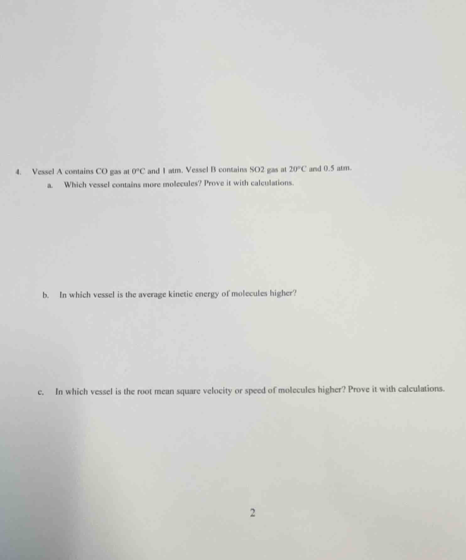 4. vessel a contains co gas at 0°c and 1 atm. vessel b contains so2 gas…