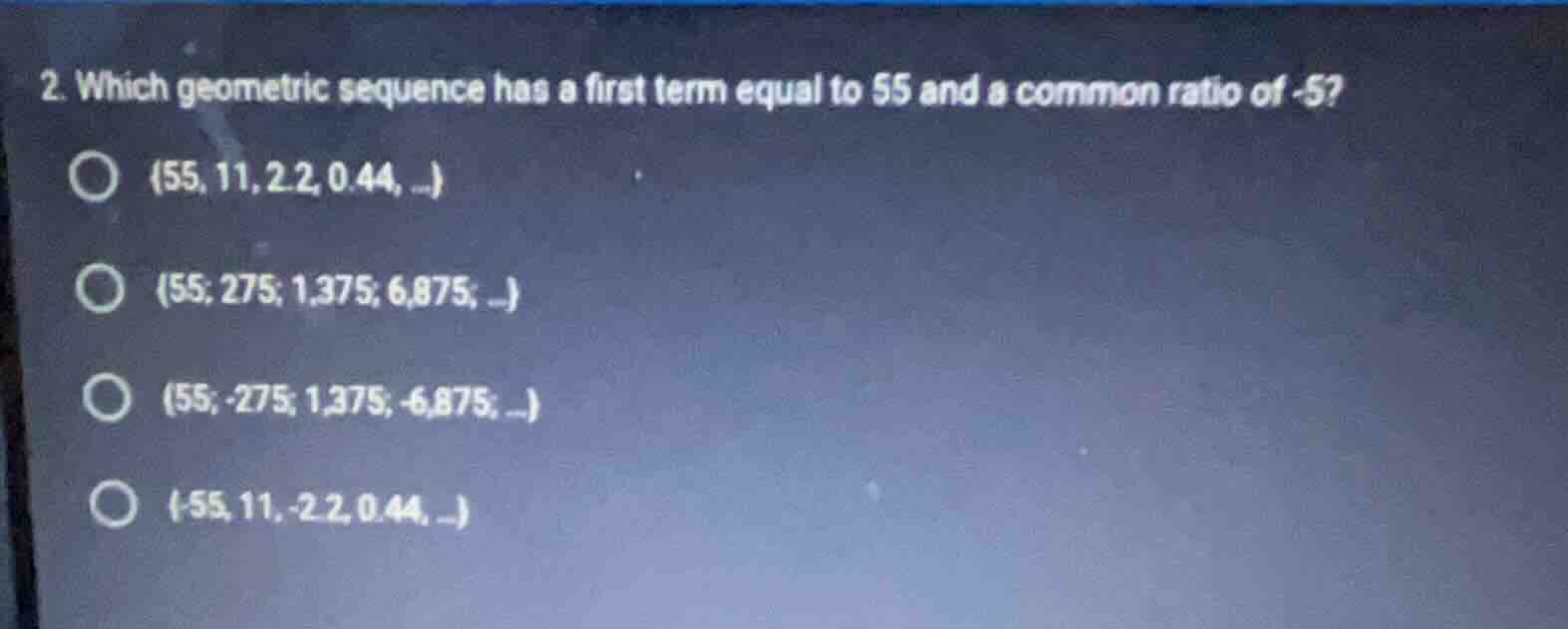 2. which geometric sequence has a first term equal to 55 and a common r…