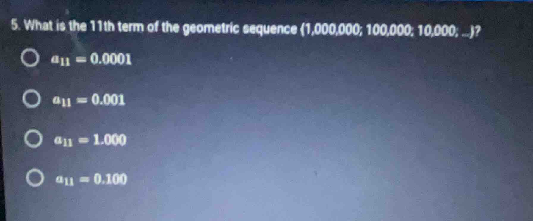 5. what is the 11th term of the geometric sequence \\( (1,000,000; 100,…