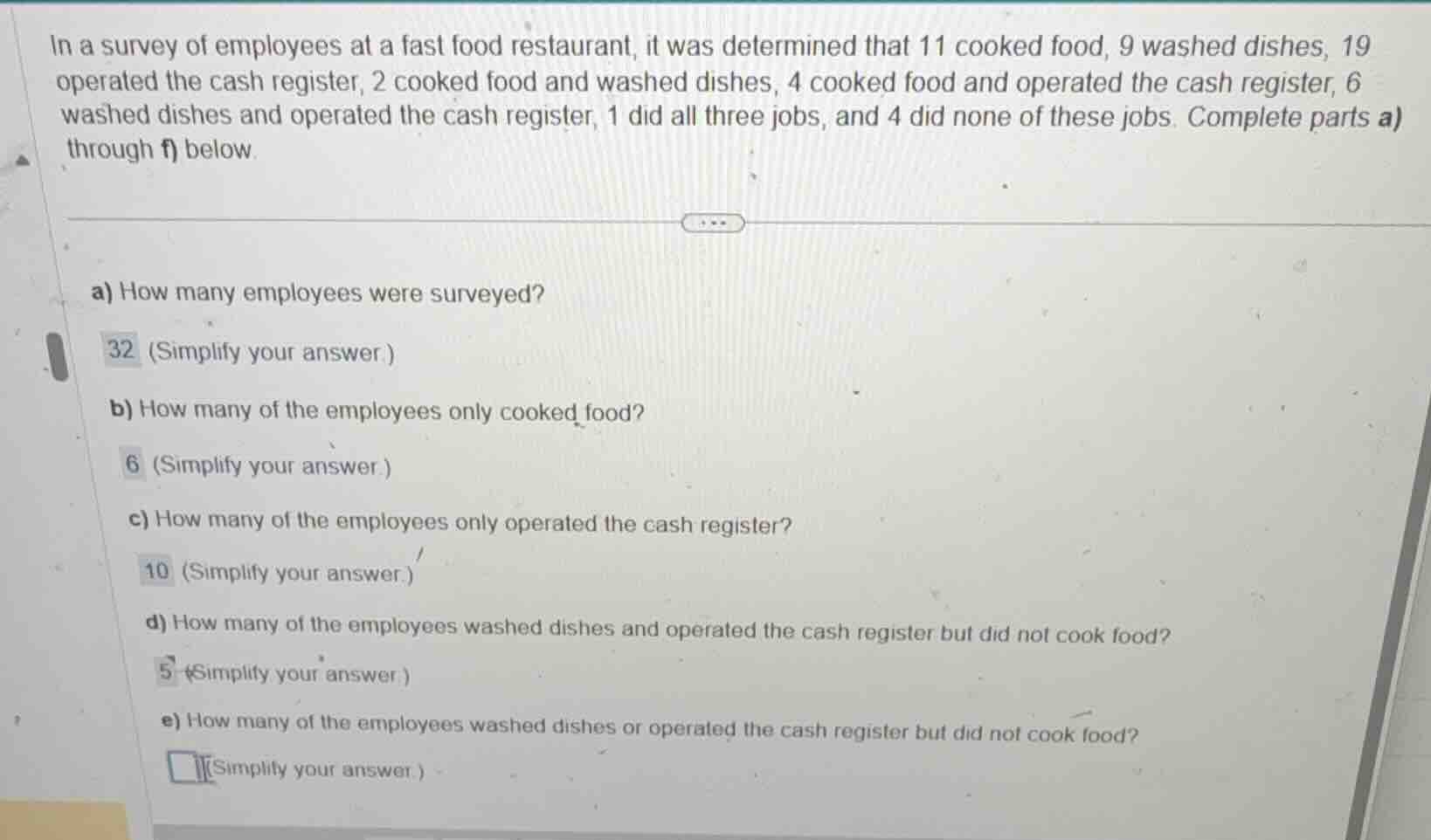 in a survey of employees at a fast food restaurant, it was determined t…