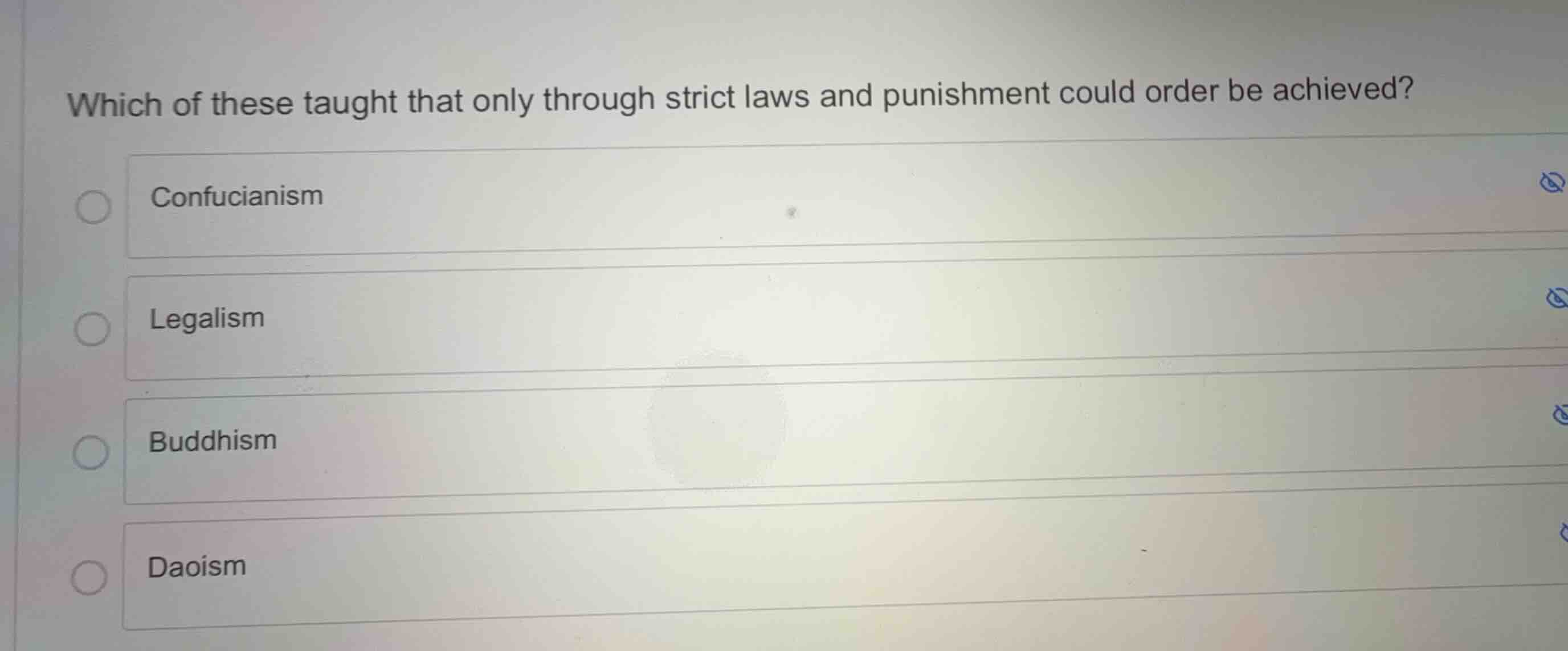 which of these taught that only through strict laws and punishment coul…