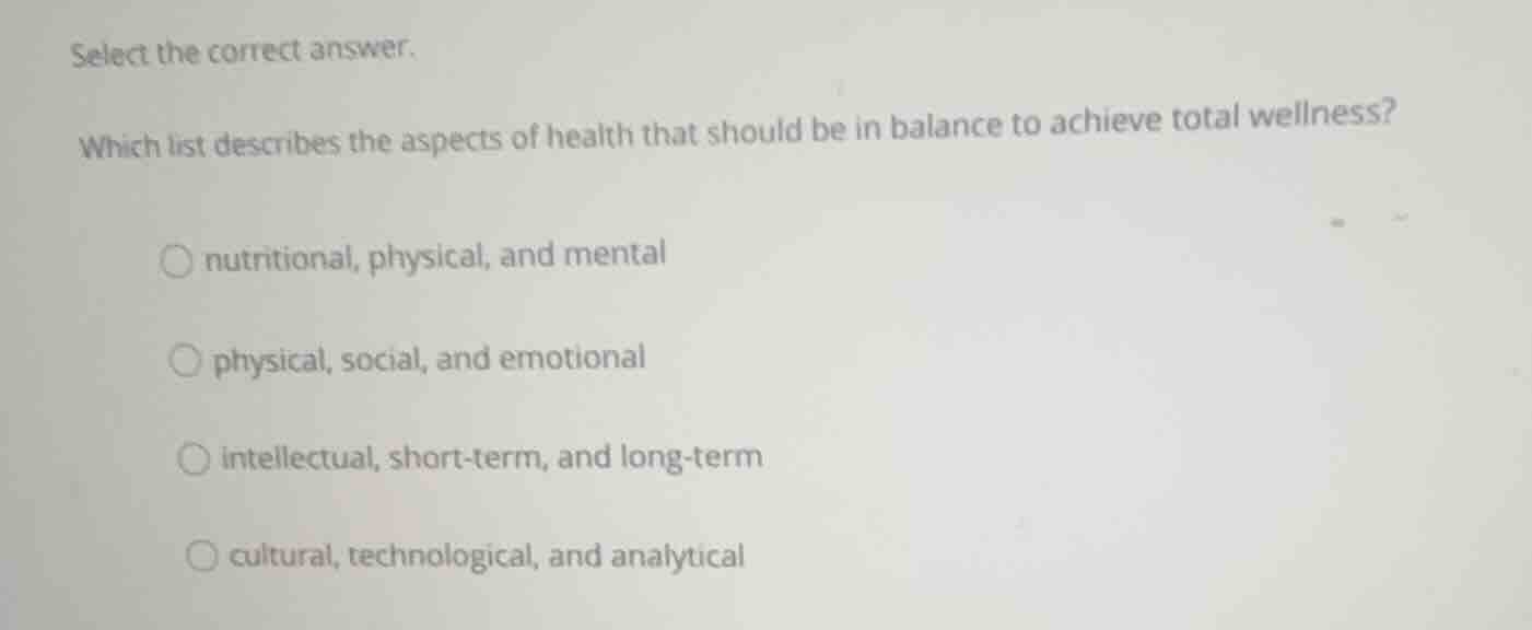 select the correct answer. which list describes the aspects of health t…