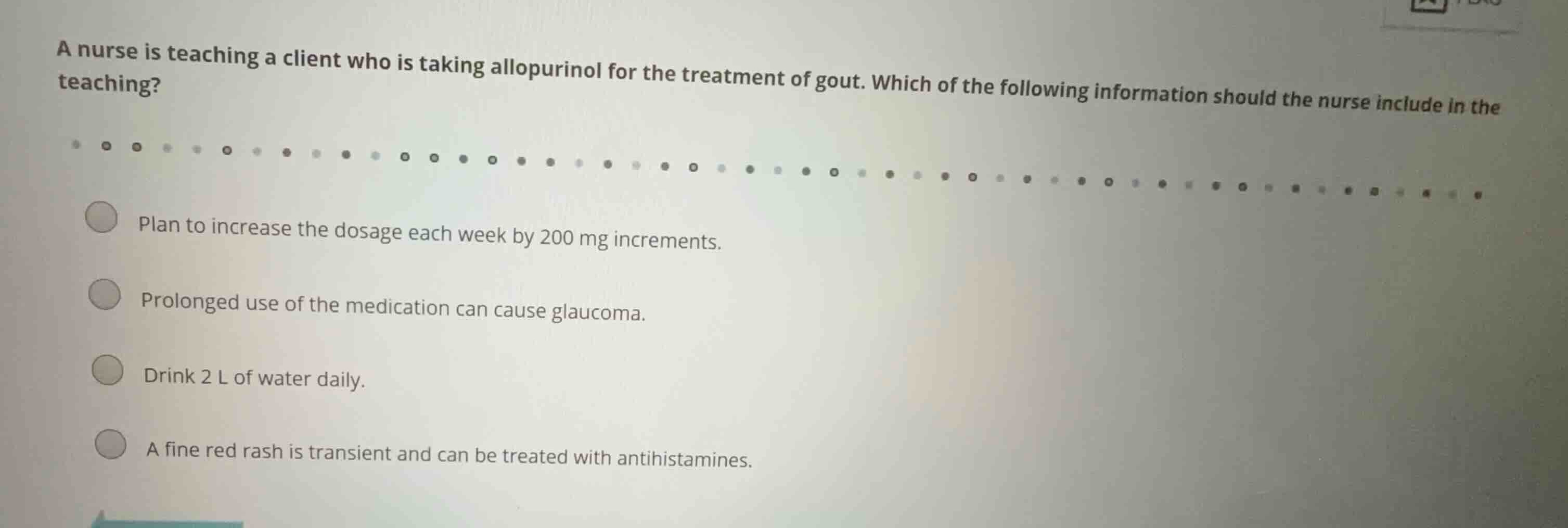 a nurse is teaching a client who is taking allopurinol for the treatmen…