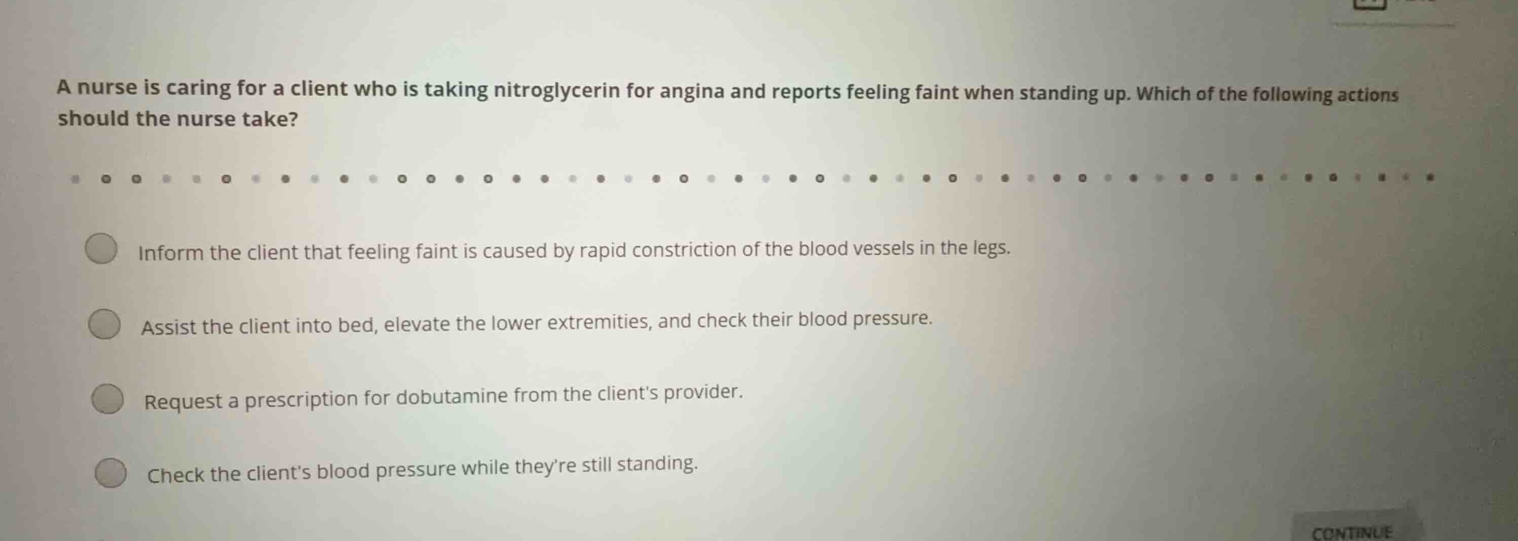 a nurse is caring for a client who is taking nitroglycerin for angina a…