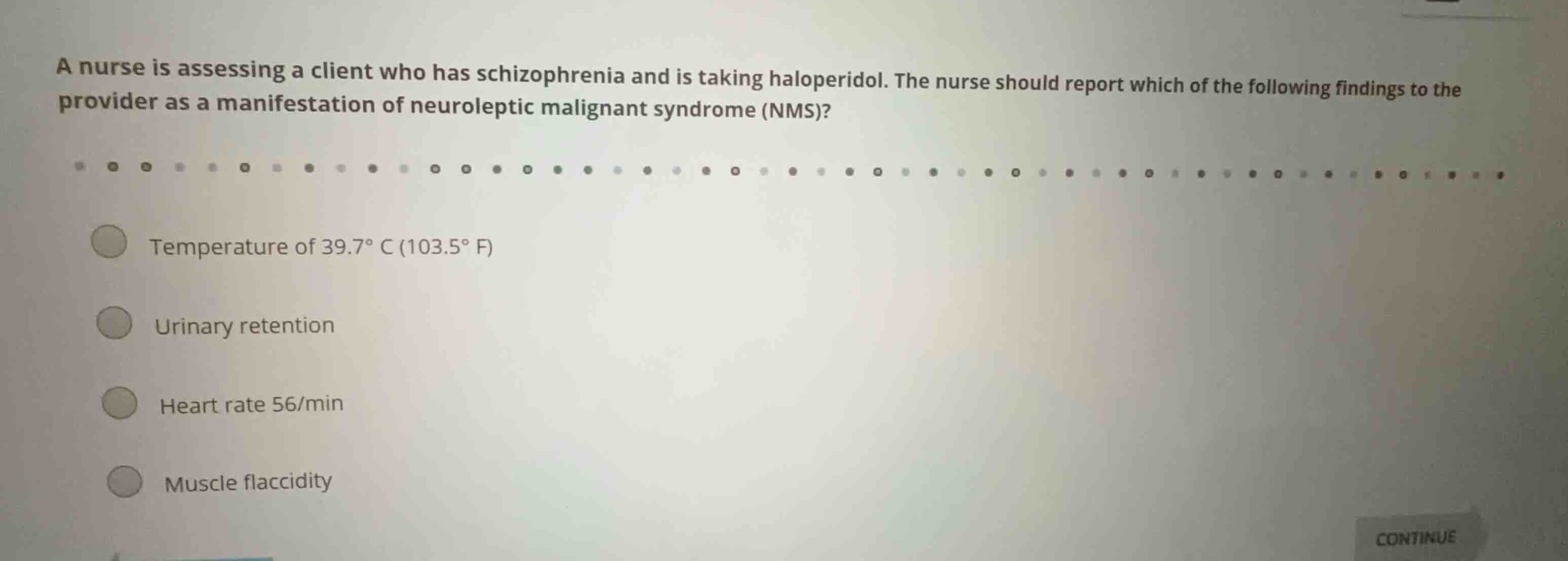 a nurse is assessing a client who has schizophrenia and is taking halop…