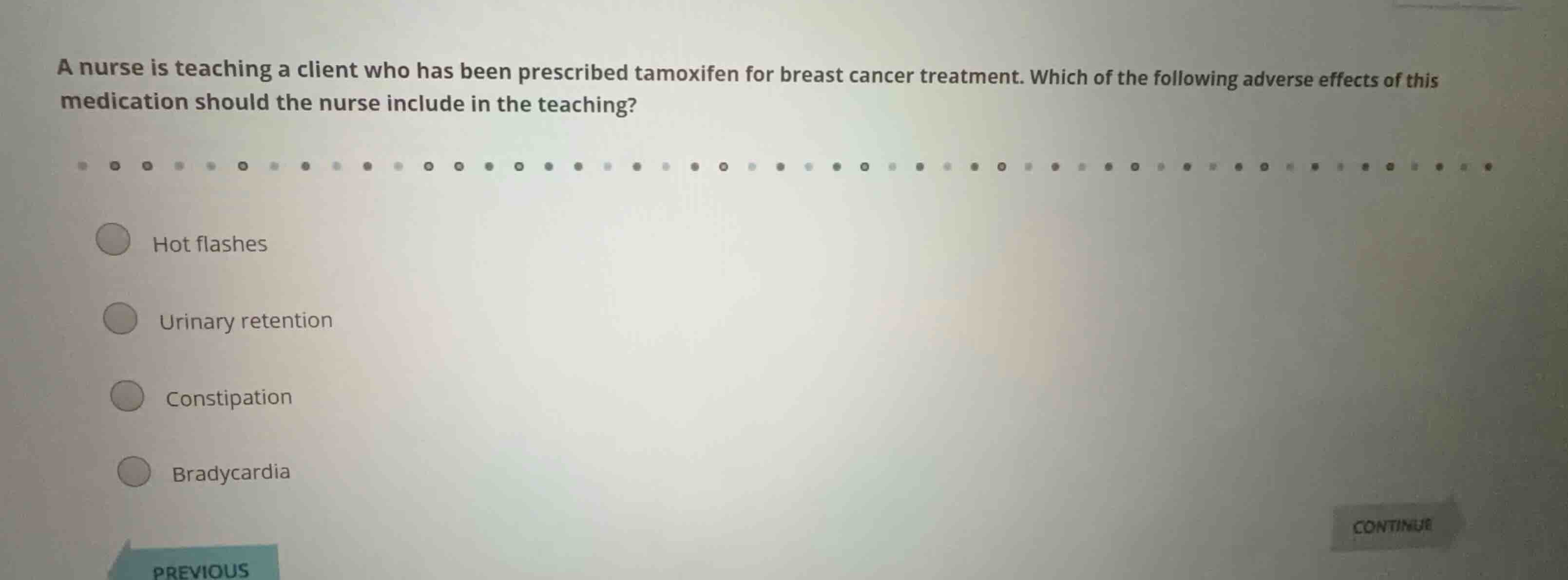 a nurse is teaching a client who has been prescribed tamoxifen for brea…