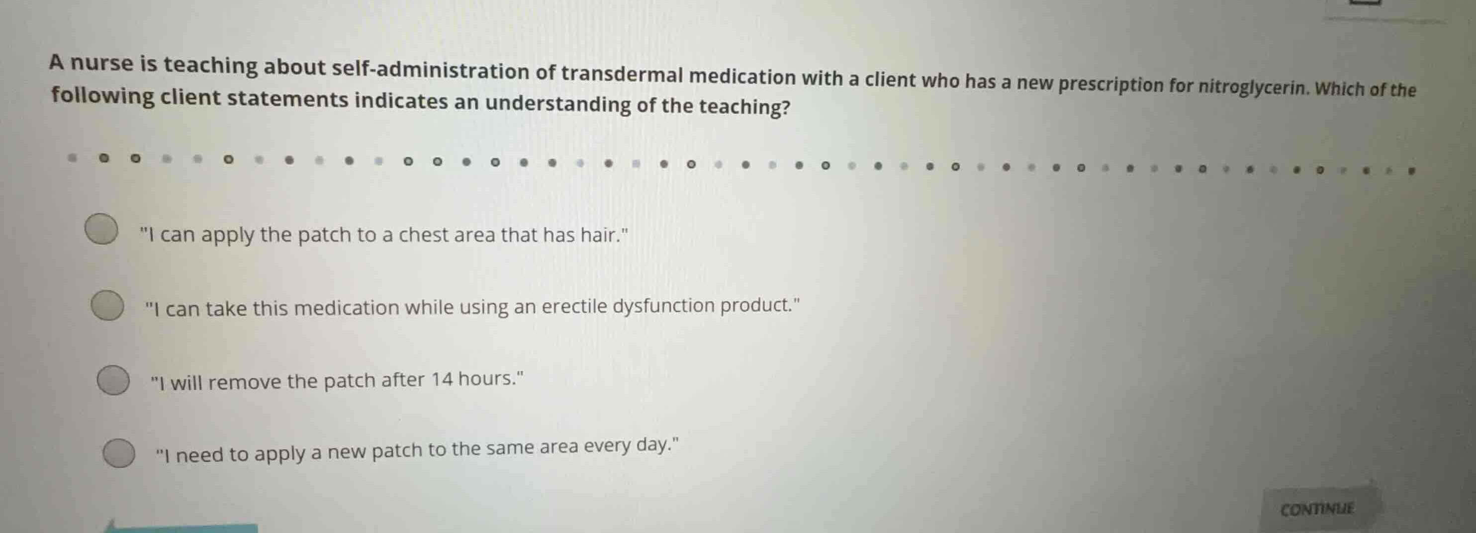 a nurse is teaching about self-administration of transdermal medication…