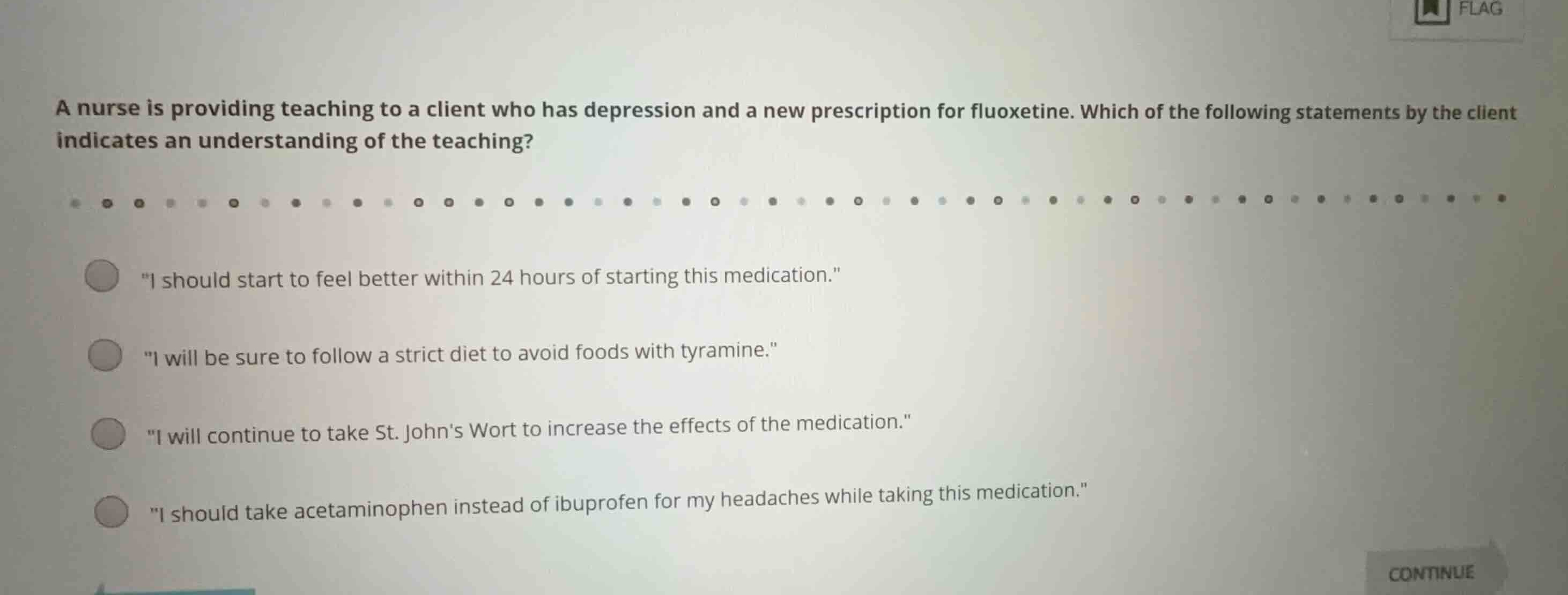a nurse is providing teaching to a client who has depression and a new …