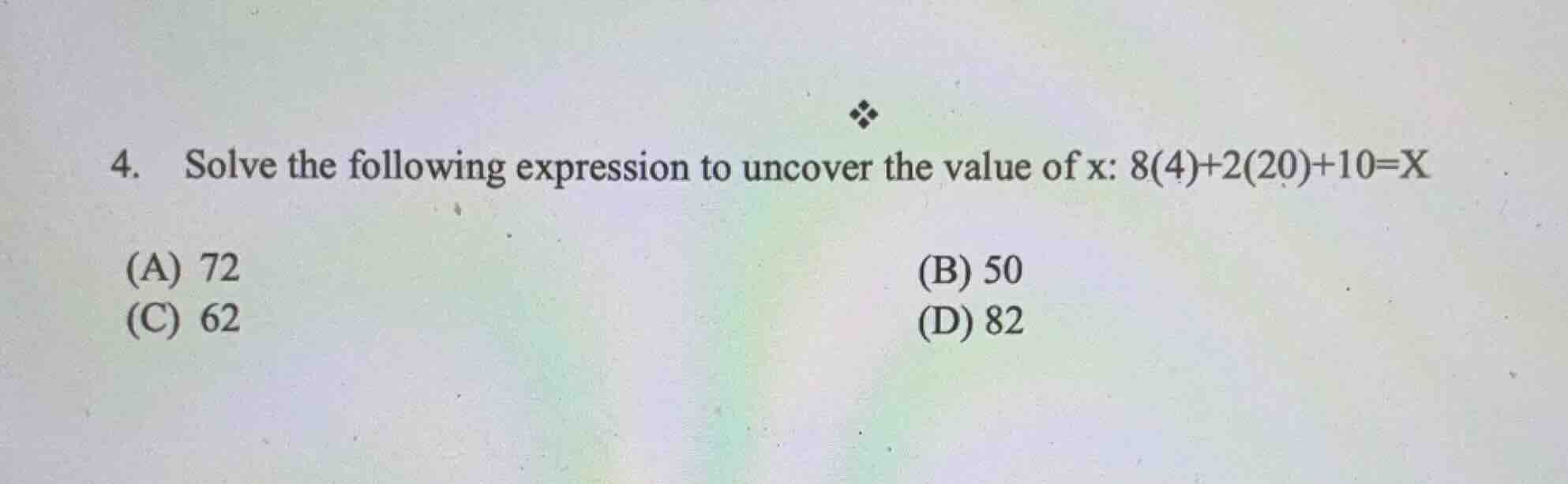 4. solve the following expression to uncover the value of x: \\(8(4)+2(…