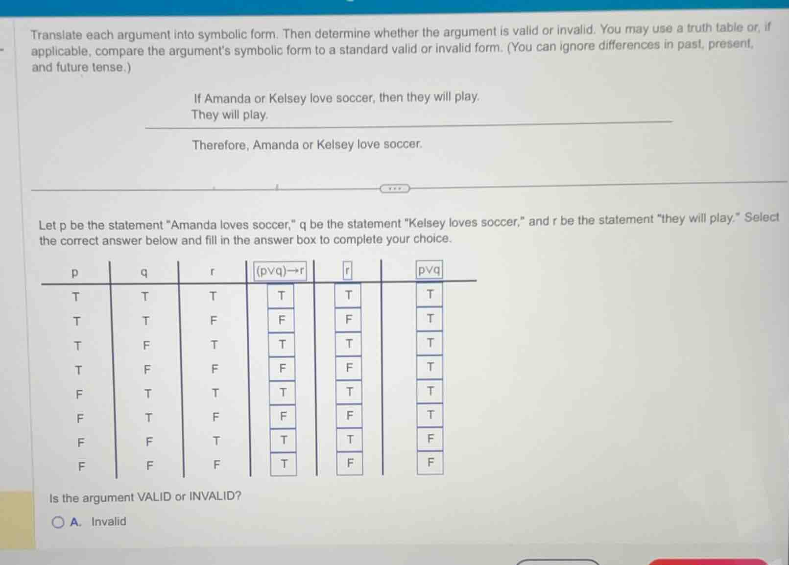 translate each argument into symbolic form. then determine whether the …