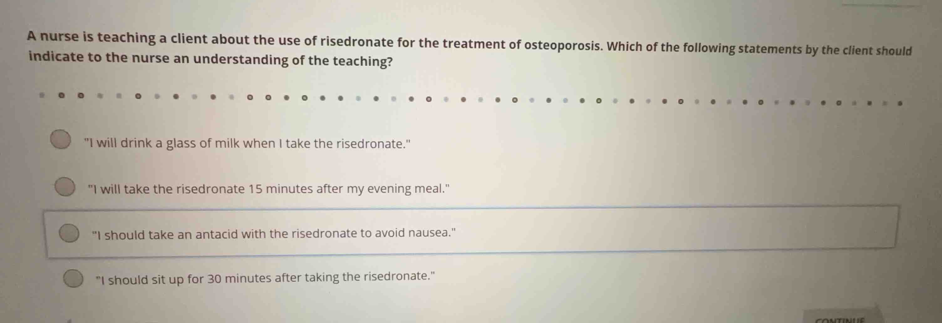 a nurse is teaching a client about the use of risedronate for the treat…