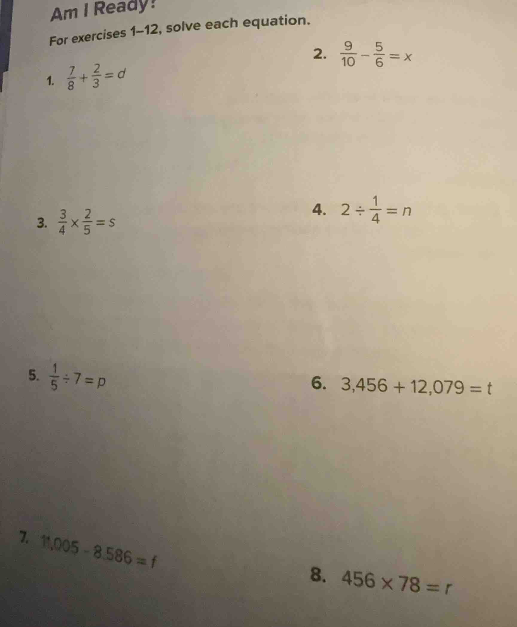 am i ready? for exercises 1-12, solve each equation. 1. \\(\\frac{7}{8}…