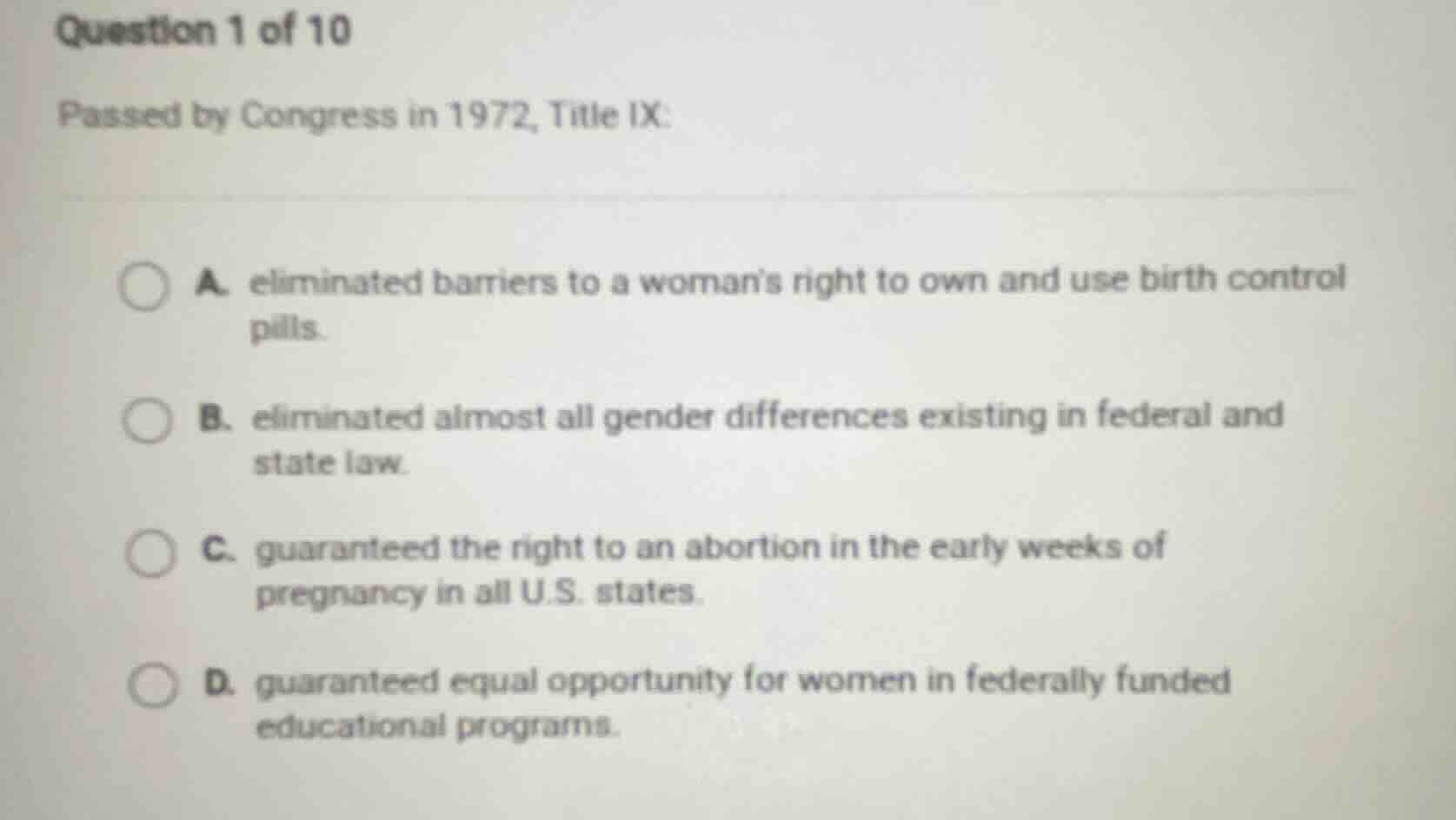 question 1 of 10 passed by congress in 1972, title ix: a. eliminated ba…