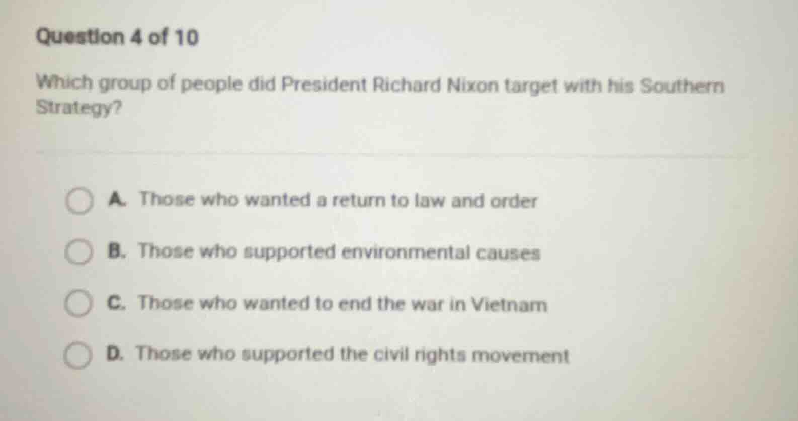 question 4 of 10 which group of people did president richard nixon targ…