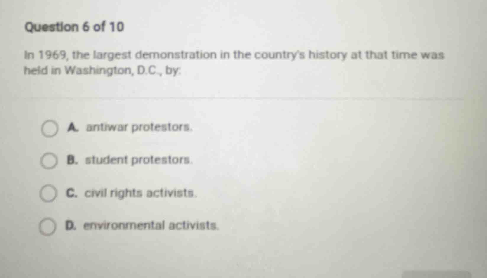 question 6 of 10 in 1969, the largest demonstration in the countrys his…