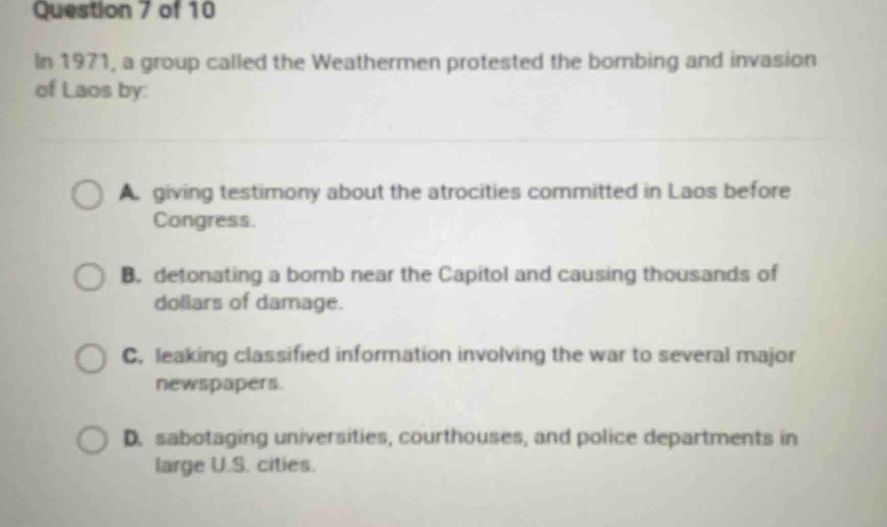 question 7 of 10 in 1971, a group called the weathermen protested the b…