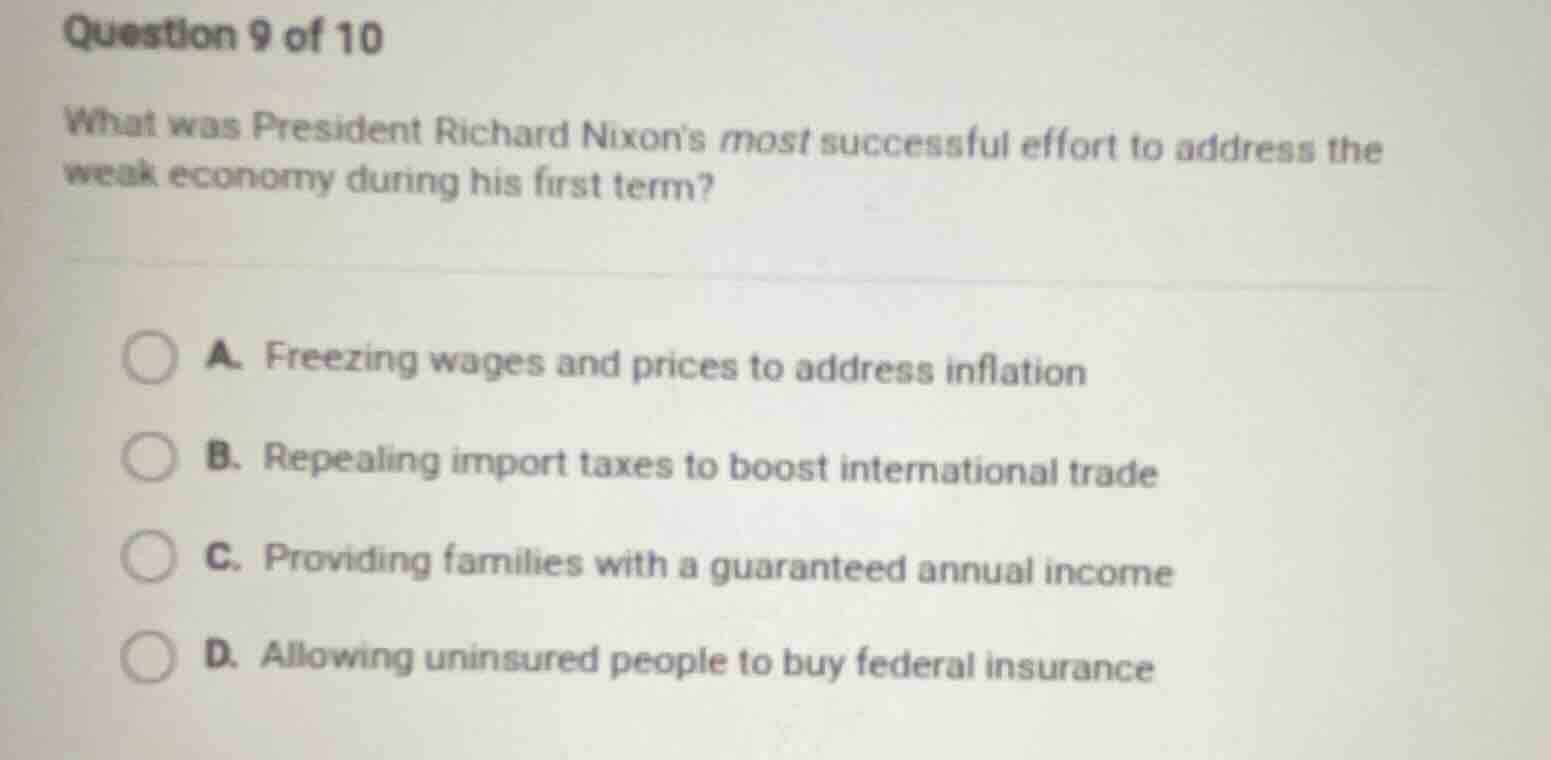 question 9 of 10 what was president richard nixons most successful effo…