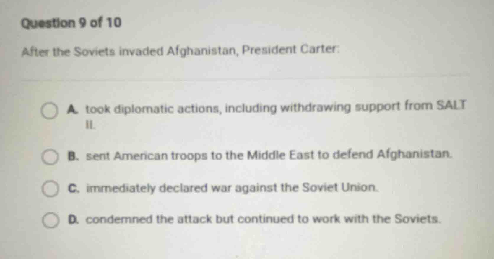 question 9 of 10 after the soviets invaded afghanistan, president carte…