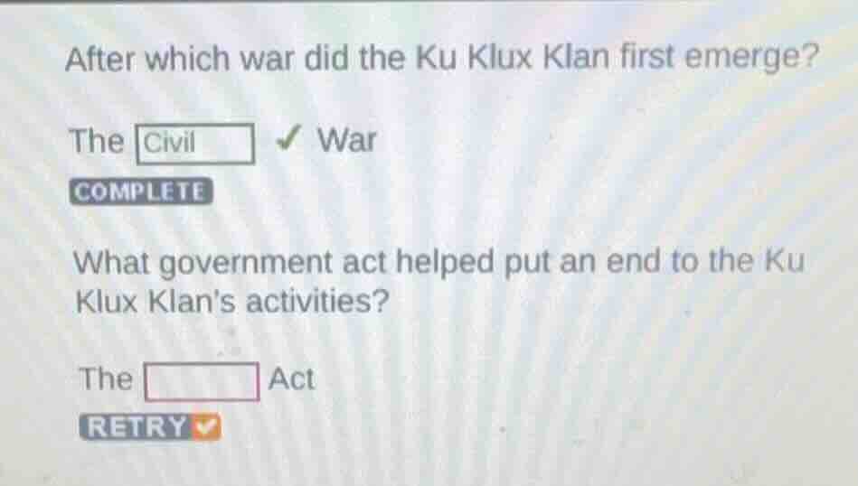 after which war did the ku klux klan first emerge? the civil war what g…