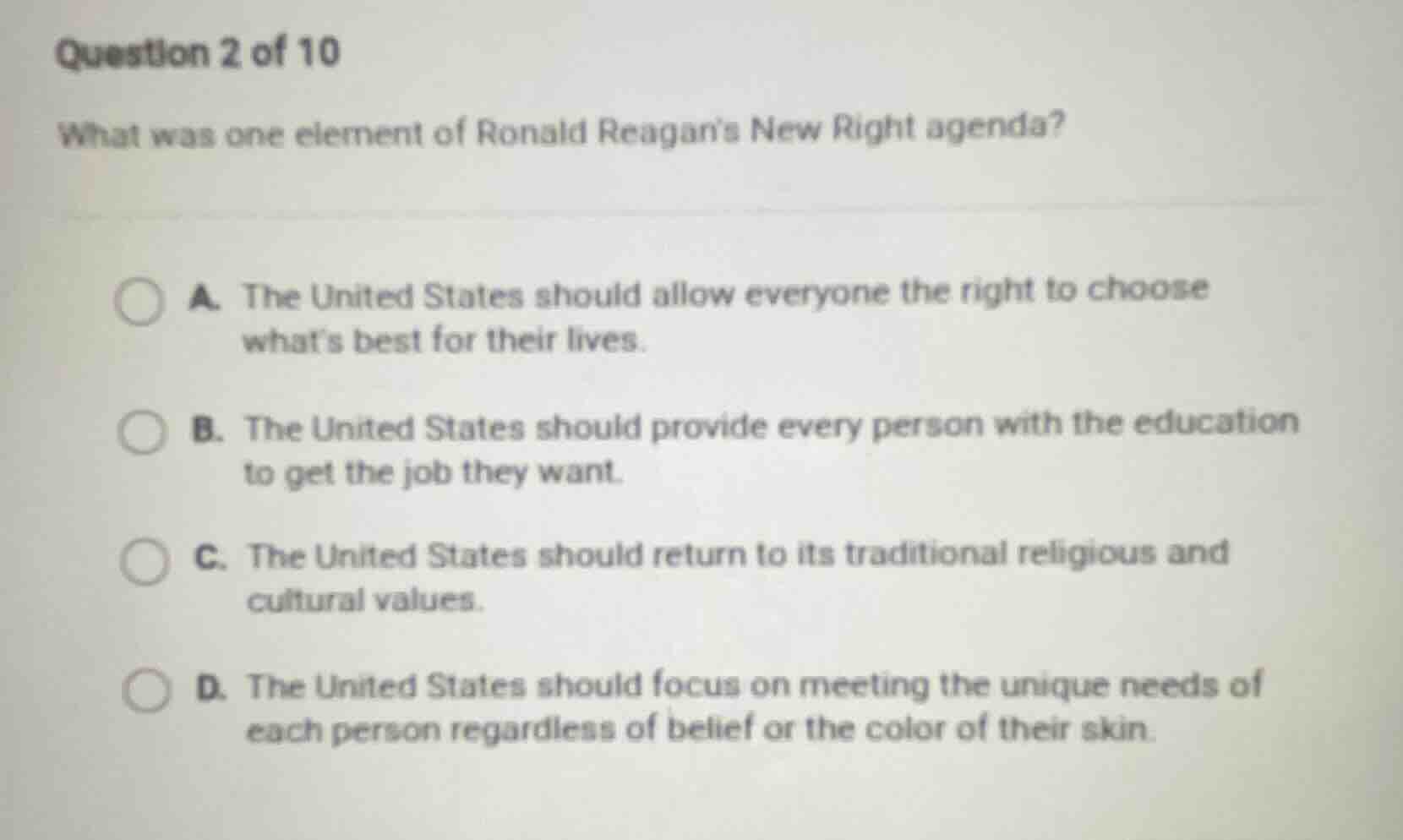 question 2 of 10 what was one element of ronald reagans new right agend…