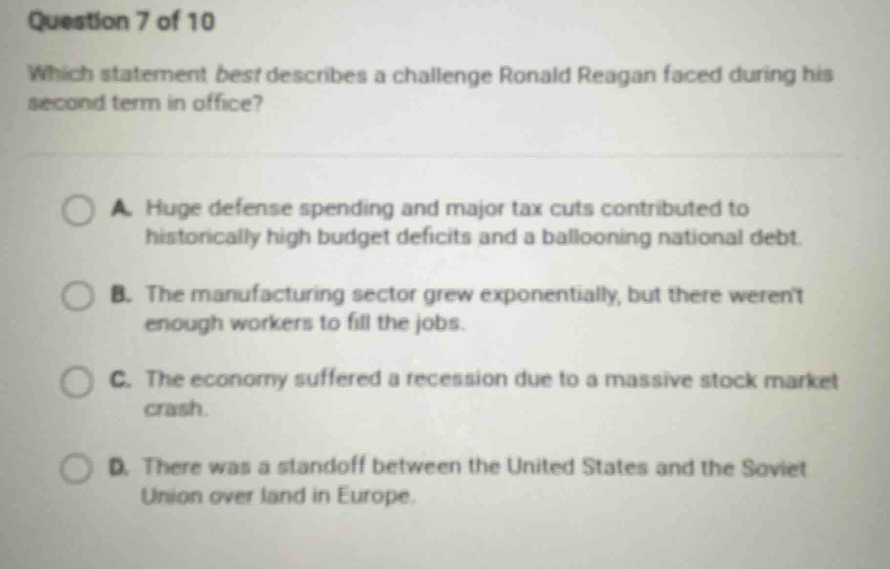 question 7 of 10 which statement best describes a challenge ronald reag…