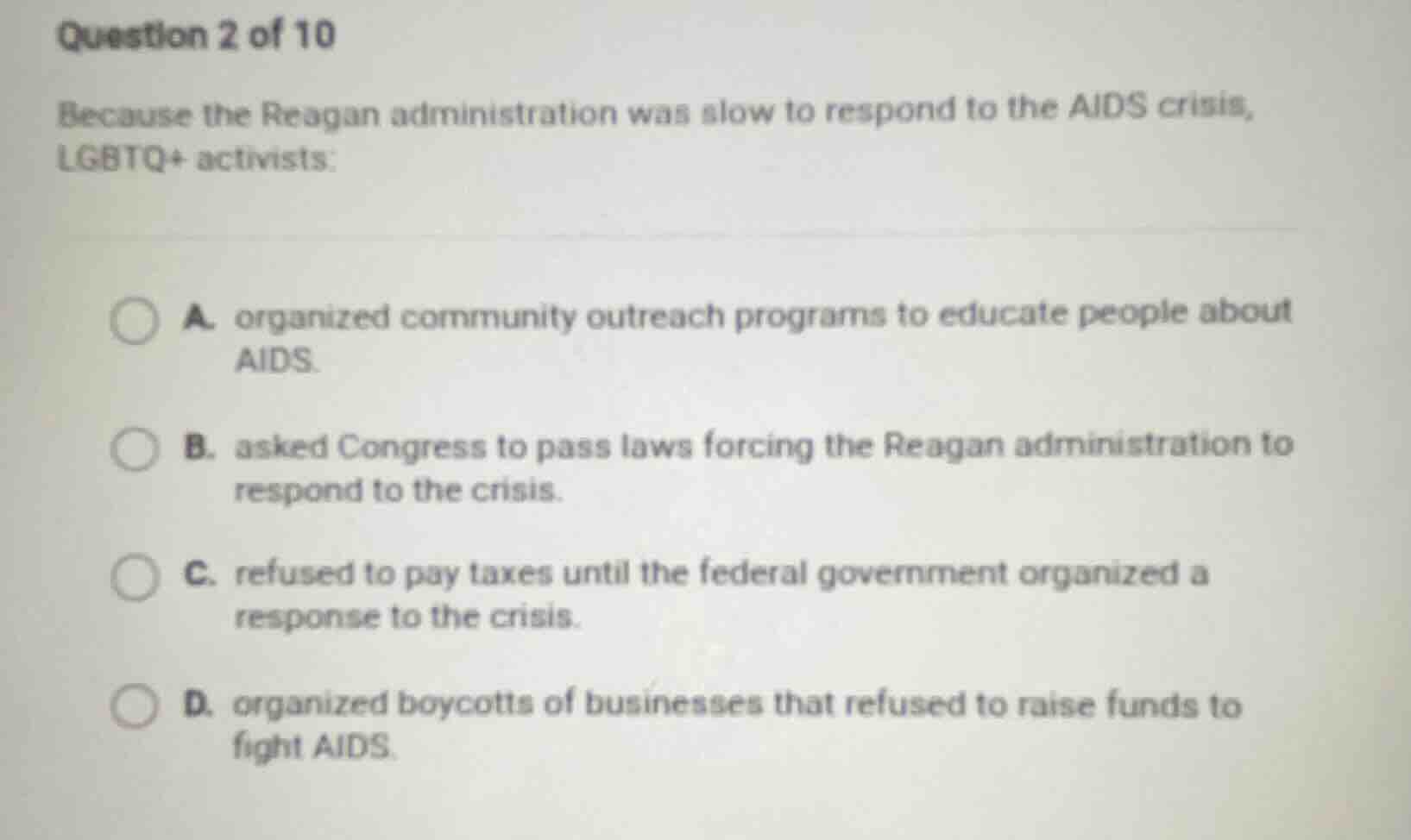 question 2 of 10 because the reagan administration was slow to respond …