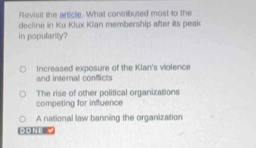 revisit the article. what contributed most to the decline in ku klux kl…