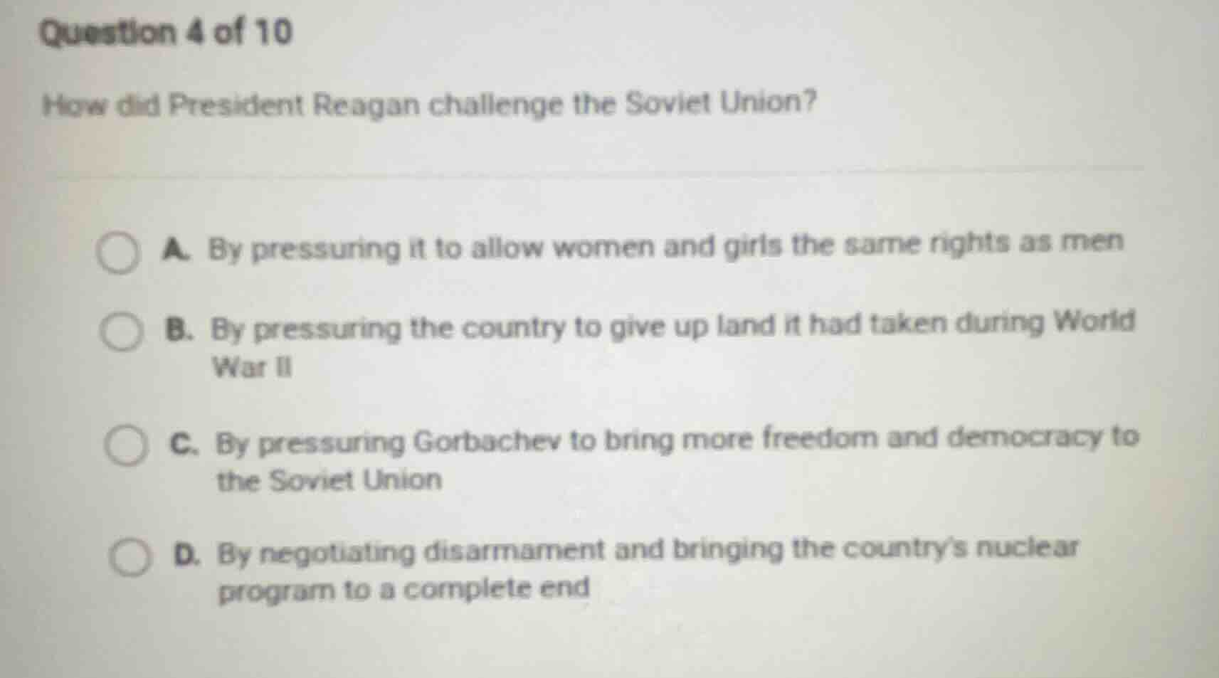 question 4 of 10 how did president reagan challenge the soviet union? a…