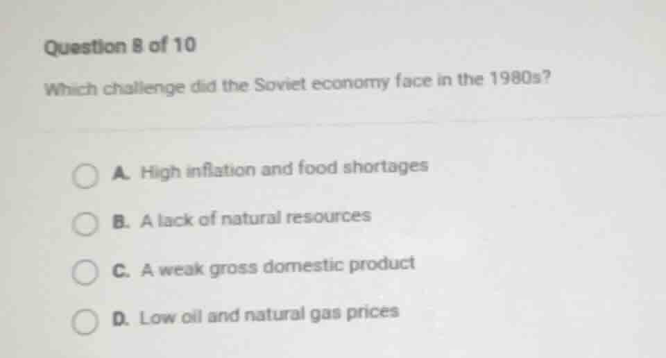 question 8 of 10 which challenge did the soviet economy face in the 198…