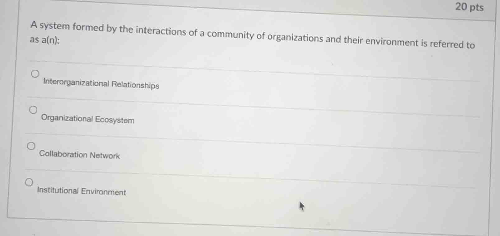 a system formed by the interactions of a community of organizations and…
