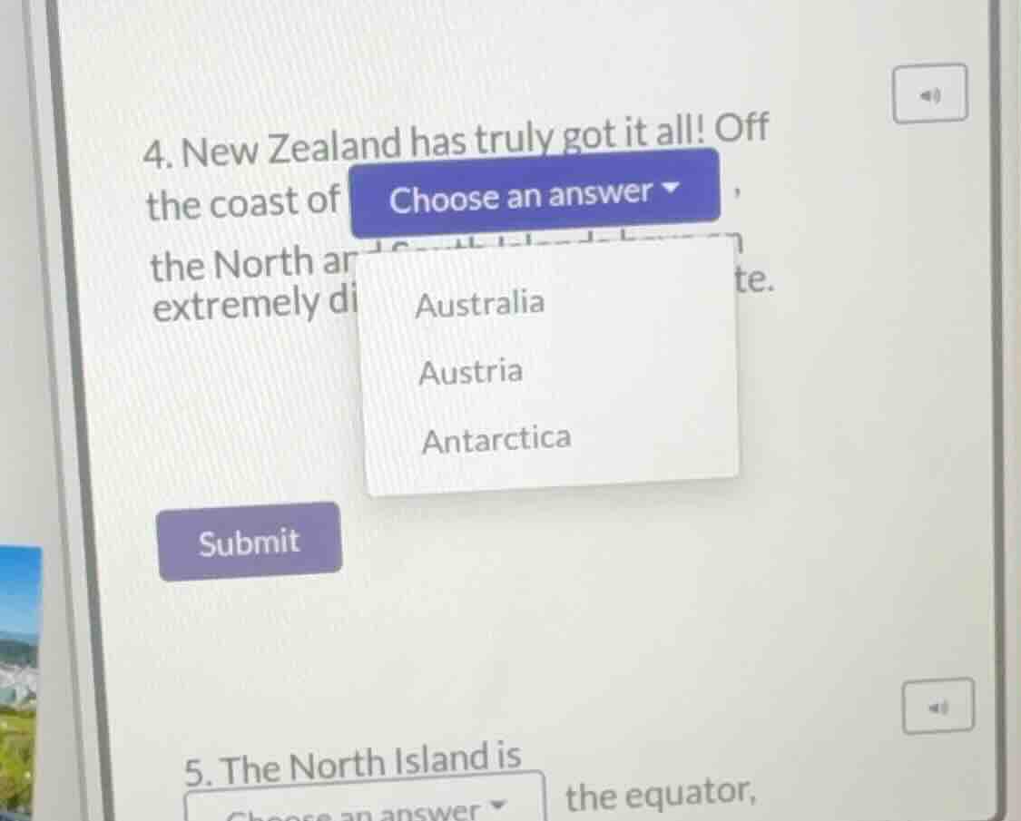 4. new zealand has truly got it all! off the coast of choose an answer,…