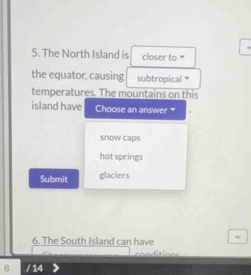 5. the north island is closer to the equator, causing subtropical tempe…