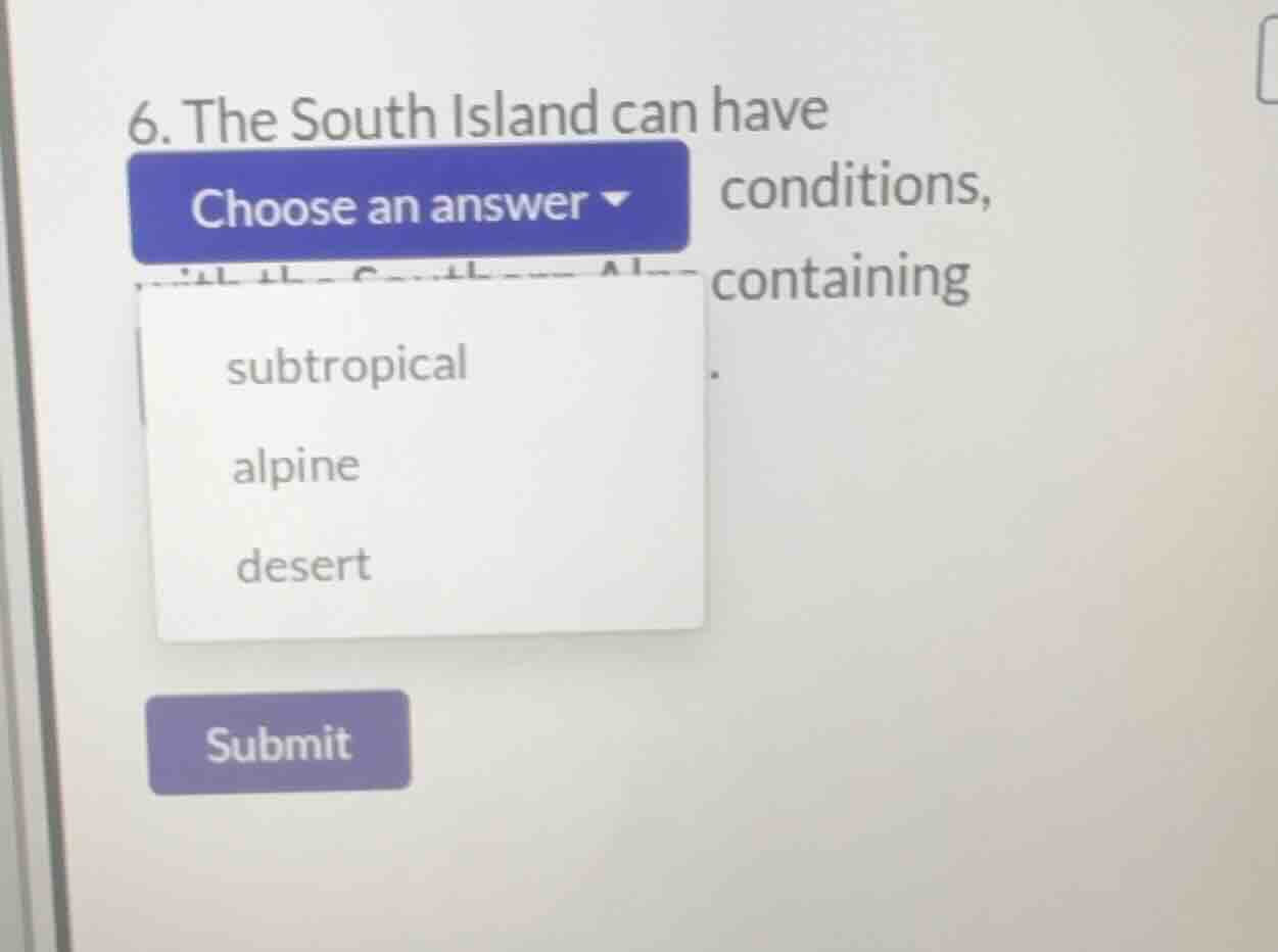 6. the south island can have choose an answer conditions, containing ob…
