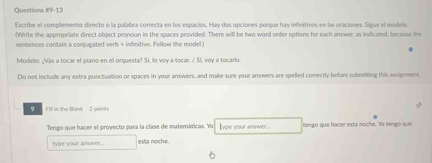 questions #9-13 escribe el complemento directo o la palabra correcta en…