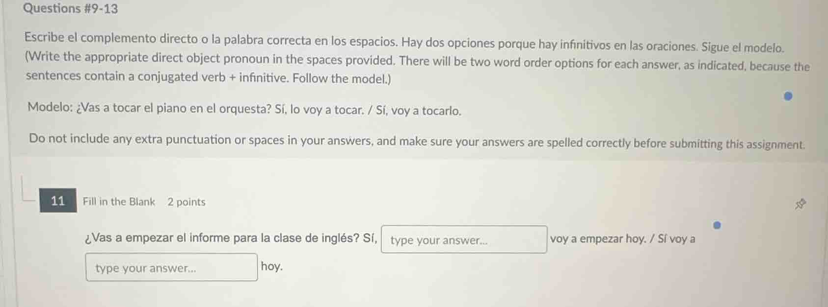 questions #9-13 escribe el complemento directo o la palabra correcta en…
