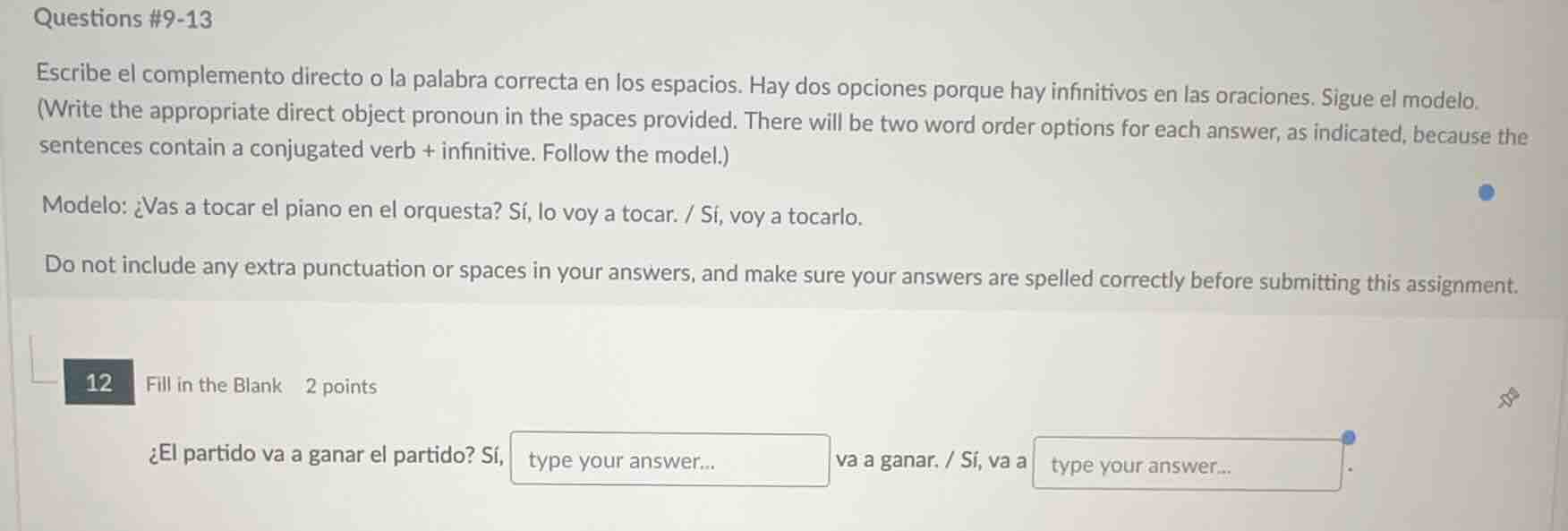 questions #9-13 escribe el complemento directo o la palabra correcta en…
